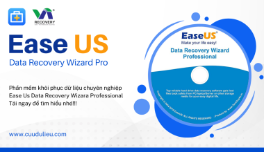 EaseUS Data Recovery Wizard Pro – Phần Mềm Khôi Phục Dữ Liệu Toàn Diện