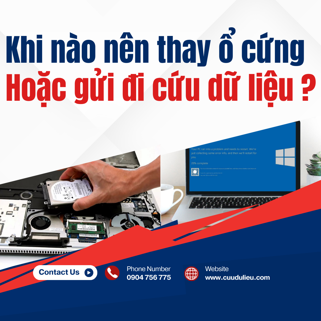 Khi nào nên thay ổ cứng hoặc đi cứu dữ liệu