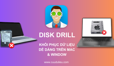 Disk Drill – Phần Mềm Khôi Phục Dữ Liệu Thông Minh Từ CleverFiles