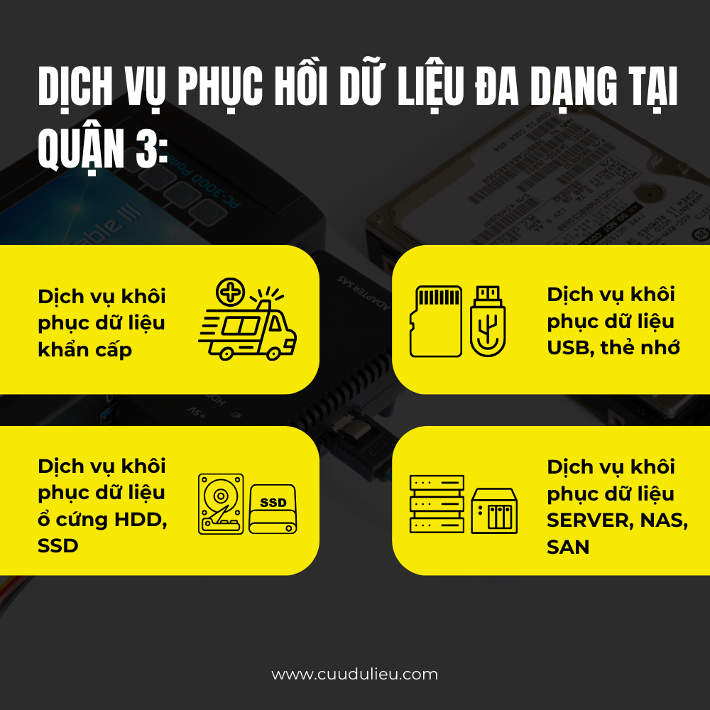 Các Dịch Vụ Phục Hồi Dữ Liệu quận 3 đa dạng