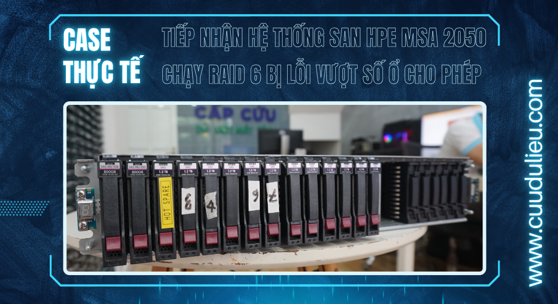Phục hồi SAN HP P2000 G3 bị lỗi Metadata