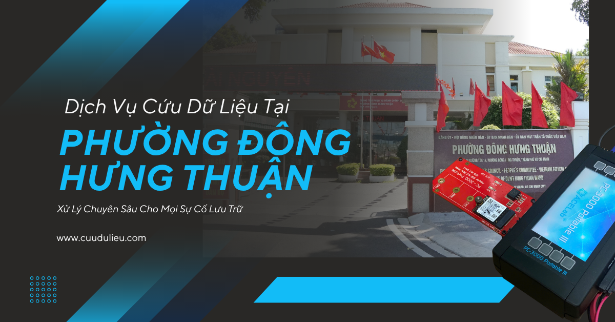 Dịch vụ cứu dữ liệu tại Phường Đông Hưng Thuận
