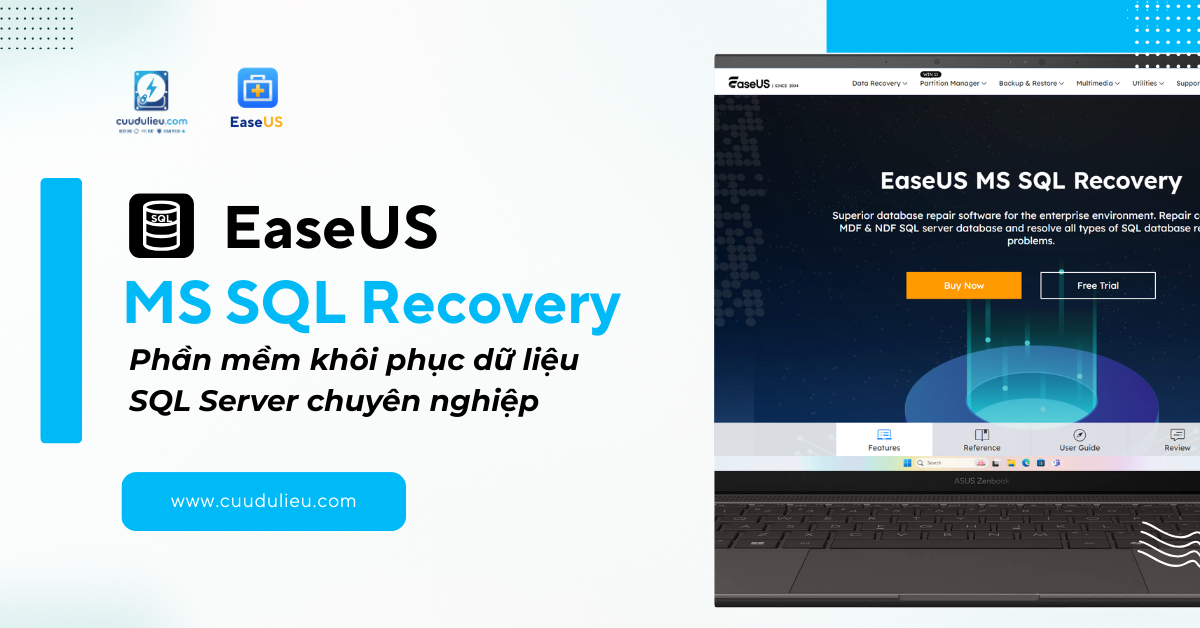 EaseUS MS SQL Recovery - phần mềm khôi phục dữ liệu sql server chuyên nghiệp