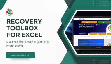 Recovery Toolbox for Excel – Giải pháp khôi phục file Excel bị lỗi nhanh chóng