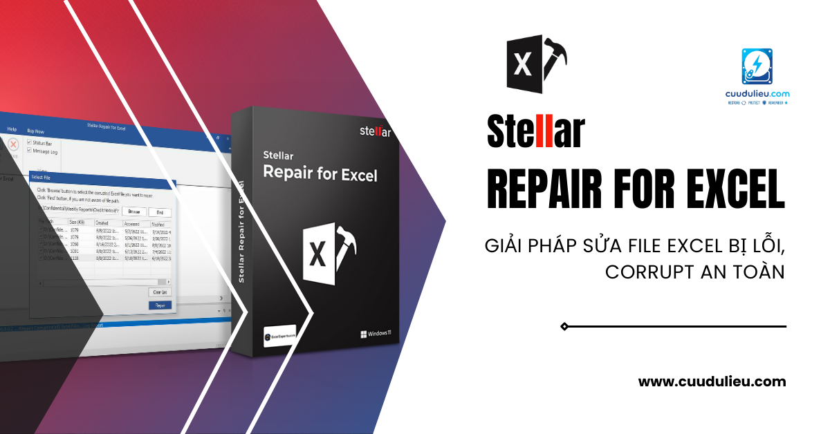 Stellar repair for excel: Giải pháp sửa file excel bị lỗi corrupt an toàn
