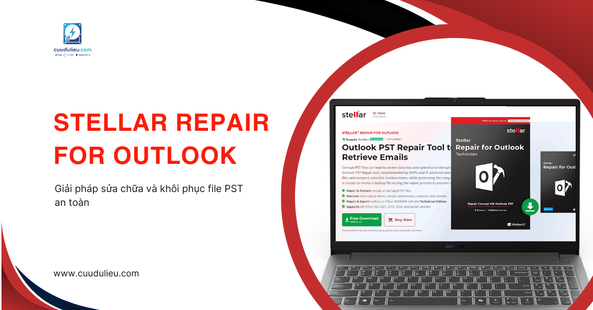 Stellar Repair for Outlook: Giải pháp sửa chửa file PST an toàn