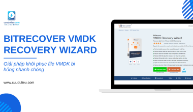 Bitrecover VMDK Recovery Wizard: Giải pháp khôi phục file VMDK