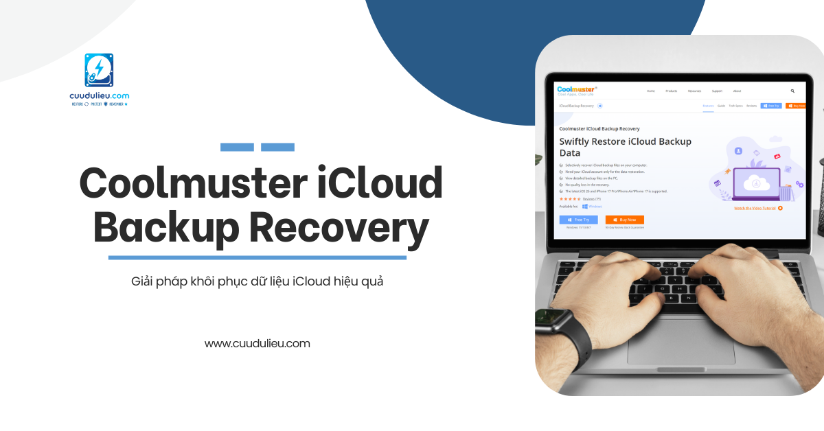Coolmuster iCloud Backup Recovery: Khôi phục dữ liệu iCloud