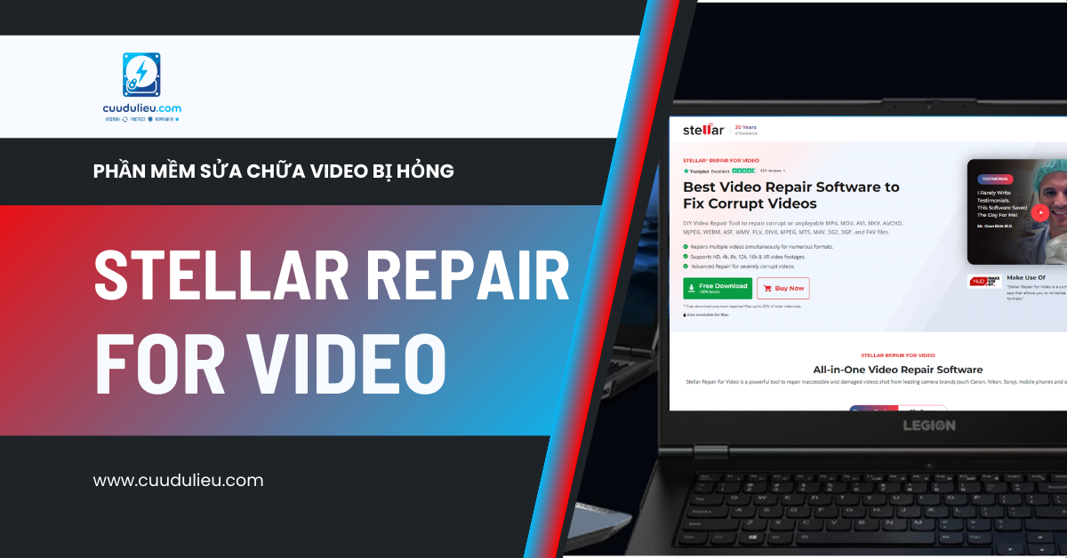 Stellar Repair for Video: Phần mềm sửa chữa video bị hỏng